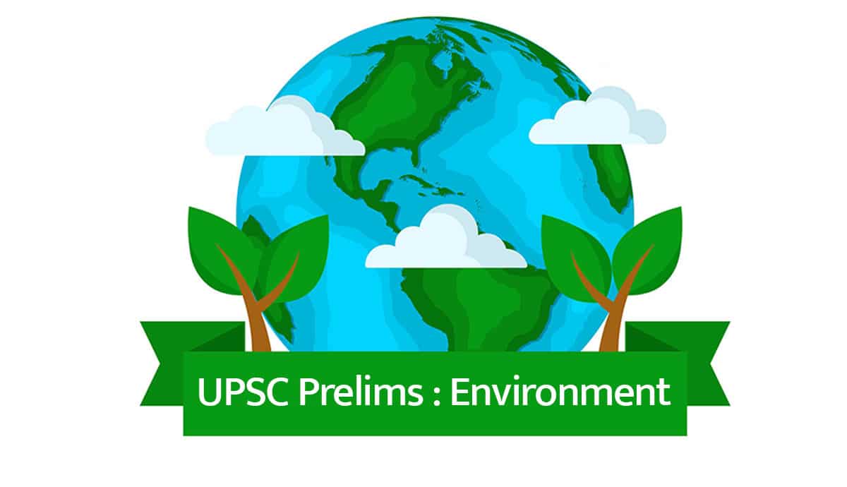 UPSC Prelims Environment